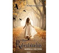 Das Rabenbündnis: Sophia und Tom