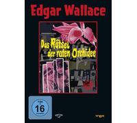 Das Rätsel der roten Orchidee - Edgar Wallace