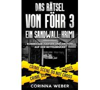 Das Rätsel von Föhr 3: Kommissar Hansen und die Tote auf der Mittelbrücke: 5