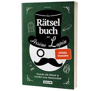 Das Rätselbuch des Arsène Lupin: Knackt die Rätsel & werdet zum Meisterdieb: Rätsel für Erwachsene und Jugendliche | Für Freunde von Escape-Spielen | Lupin (Nucleo)