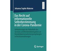 Das Recht auf informationelle Selbstbestimmung in der Corona-Pandemie: Anforderungen des Vorbehalts des Gesetzes und Bestimmtheitsgebots an Kontaktdatenverarbeitungsregelungen in Rechtsverordnungen