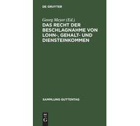 Das Recht Der Beschlagnahme Von Lohn-, Gehalt- Und Diensteink (Copertina rigida)