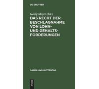 Das Recht Der Beschlagnahme Von Lohn- Und Gehaltsforderungen (Copertina rigida)
