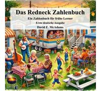 Das Redneck Zahlenbuch: Ein Zahlenbuch für frühe Lerner