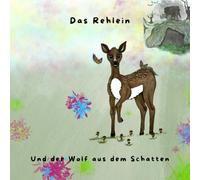 Das Rehlein: Und der Wolf aus dem Schatten