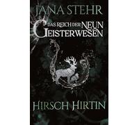 Das Reich der neun Geisterwesen: Hirsch und Hirtin: 2