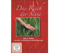 Das Reich der Sinne Teil 4: Tasten ("Zwischen Tuchfühlung und Berührungsangst")