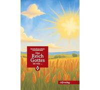 Das Reich Gottes ist wie ...