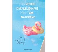 Das Reihen-Einfamilienhaus direkt am Waldrand 2 IN 1: Die tote Zeitungsverträgerin