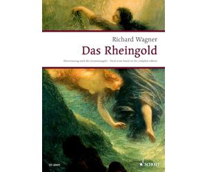 Das rheingold: Der Ring des Nibelungen. WWV 86 A. Klavierauszug.