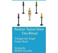 Das Ritual: Trilogie der Engel: Erstes Buch