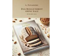 Das Roggenbrot ohne Salz - Ausgabe 2025