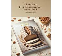Das Roggenbrot ohne Salz - Ausgabe 2025