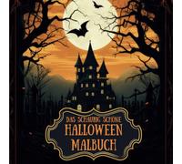 Das schaurig schöne Halloween Malbuch