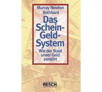Das Schein-Geld-System: Wie der Staat unser Geld zerstört