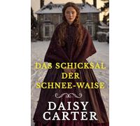 Das Schicksal der Schnee-Waise