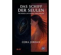 Das Schiff der Seulen - Wo Mensch und Kosmos verschmelzen