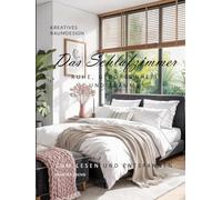 Das Schlafzimmer - RUHE, GEBORGENHEIT UND TRÄUME