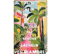 Das schöne Lächeln von Riambel: Die preisgekrönte literarische Entdeckung