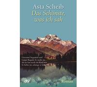 Das Schönste, was ich sah: Roman: 21272