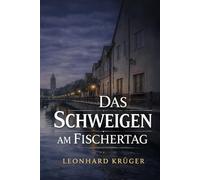Das Schweigen am Fischertag: Ein Memmingen-Krimi um einen Mord vor aller Augen