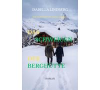 Das Schweigen der Berghütte: Die Carrington Saga • Band 2