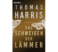 Das Schweigen der Lämmer: Thriller: 3