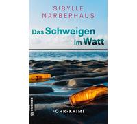 Das Schweigen im Watt: Kriminalroman (Wattführerin Leevke Roeloffs ermittelt): 1