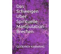 Das Schweigen Uber Spirituelle Manipulation Brechen