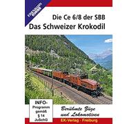 Das Schweizer Krokodil - Die Ce 6/8 der SBB
