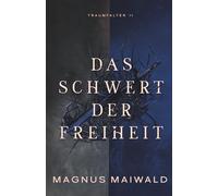 Das Schwert der Freiheit
