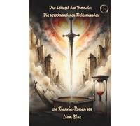 Das Schwert des Himmels: Die verschwundenen Weltenwunder (Band2)