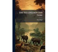 Das Seelenleben Der Tiere