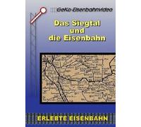 Das Siegtal und die Eisenbahn