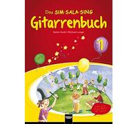 Das Sim Sala Sing Gitarrenbuch Band 1 (Tascabile)