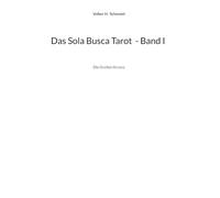 Das Sola Busca Tarot - Band I: Die Großen Arcana