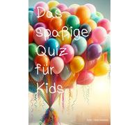 Das spaßige Quiz für Kids
