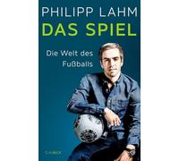 Das Spiel: Die Welt des Fußballs