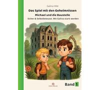 Das Spiel mit den Geheimnissen: Sicher und Selbstbewusst. Mit Galina stark werden: 1