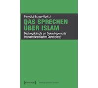 Das Sprechen über Islam: Deutungskämpfe um Diskurshegemonie im postmigrantischen Deutschland: 24