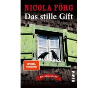 Das stille Gift: Ein Alpen-Krimi: 7