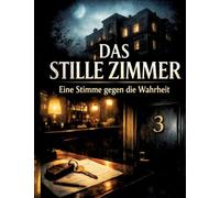 Das Stille Zimmer: Eine Stimme gegen die Wahrheit: 22