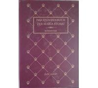 - Das stundenbuch der Maria Stuart. Kommentar zum Manuskript 62 der Biblioteca