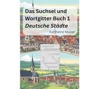Das Suchsel und Wortgitter Buch 1: Deutsche Städte
