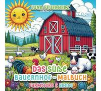 Das süße Bauernhof-Malbuch: Farmtiere-Ernte