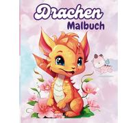 das süße Drachen-Malbuch Weihnachtsgeschenk: Drachen-Malbuch für Kinder