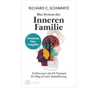 Richard C. Schw Das System der Inneren Familie: Einführung in (Copertina rigida)