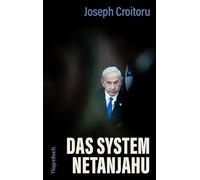 Das System Netanjahu | Erste Biografie auf dem deutschen Markt