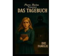 Das Tagebuch: Die Familie
