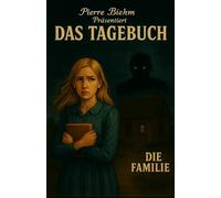 Das Tagebuch: Die Familie
